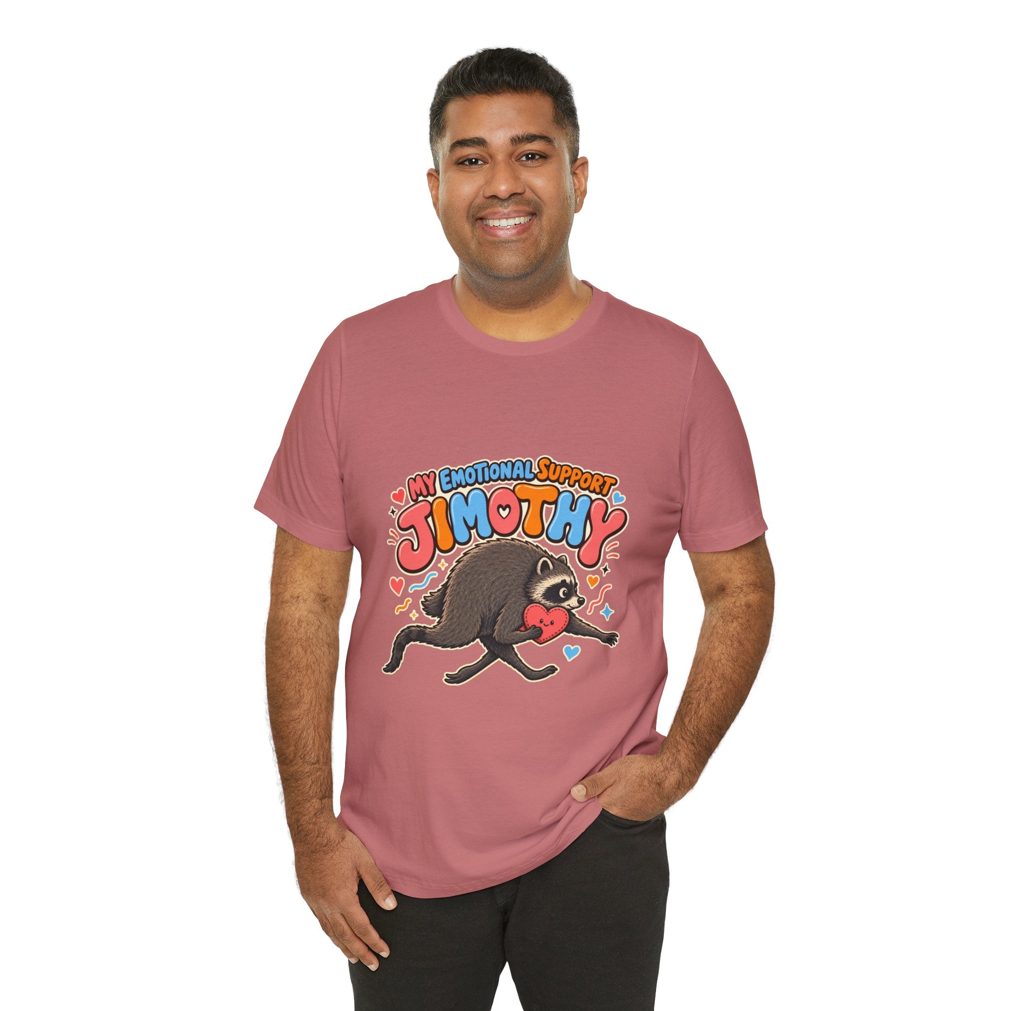 My Emotional Support Jimothy T-Shirt — Unisex Multi Colors