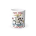 Color-Changing Mug — “We All Come In Different Flavors”  Coffee Cup Design #4