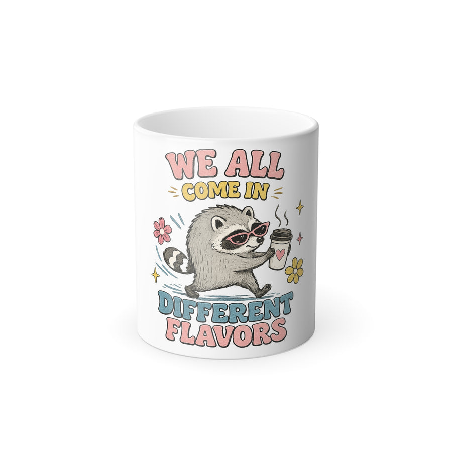 Color-Changing Mug — “We All Come In Different Flavors”  Coffee Cup Design #4