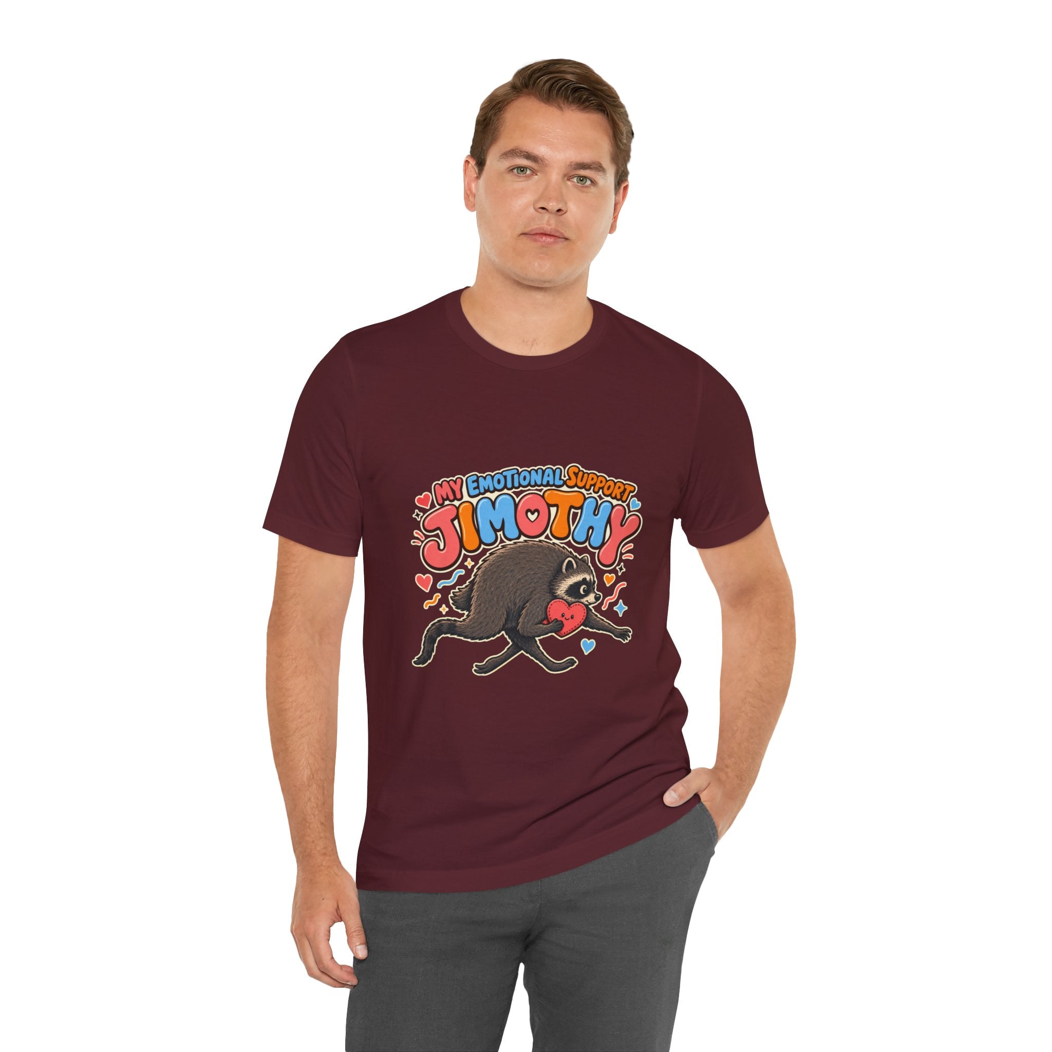 My Emotional Support Jimothy T-Shirt — Unisex Multi Colors