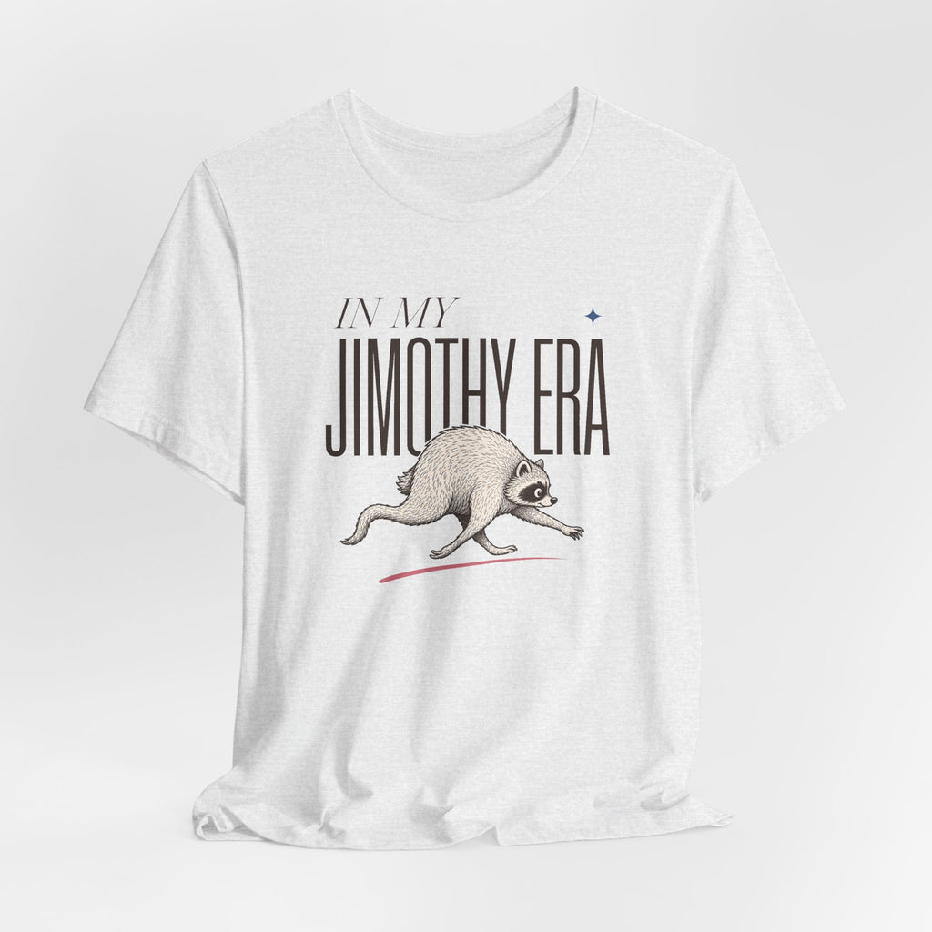 Unisex Multi-Color — 'In My Jimothy Era' Graphic Tee