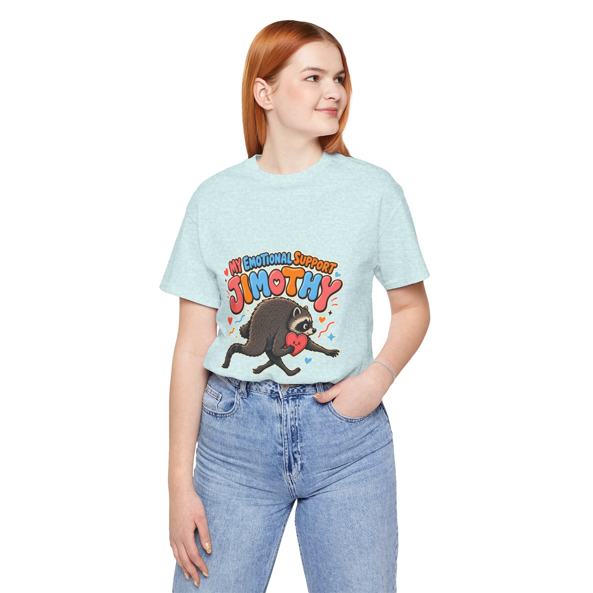My Emotional Support Jimothy T-Shirt — Unisex Multi Colors