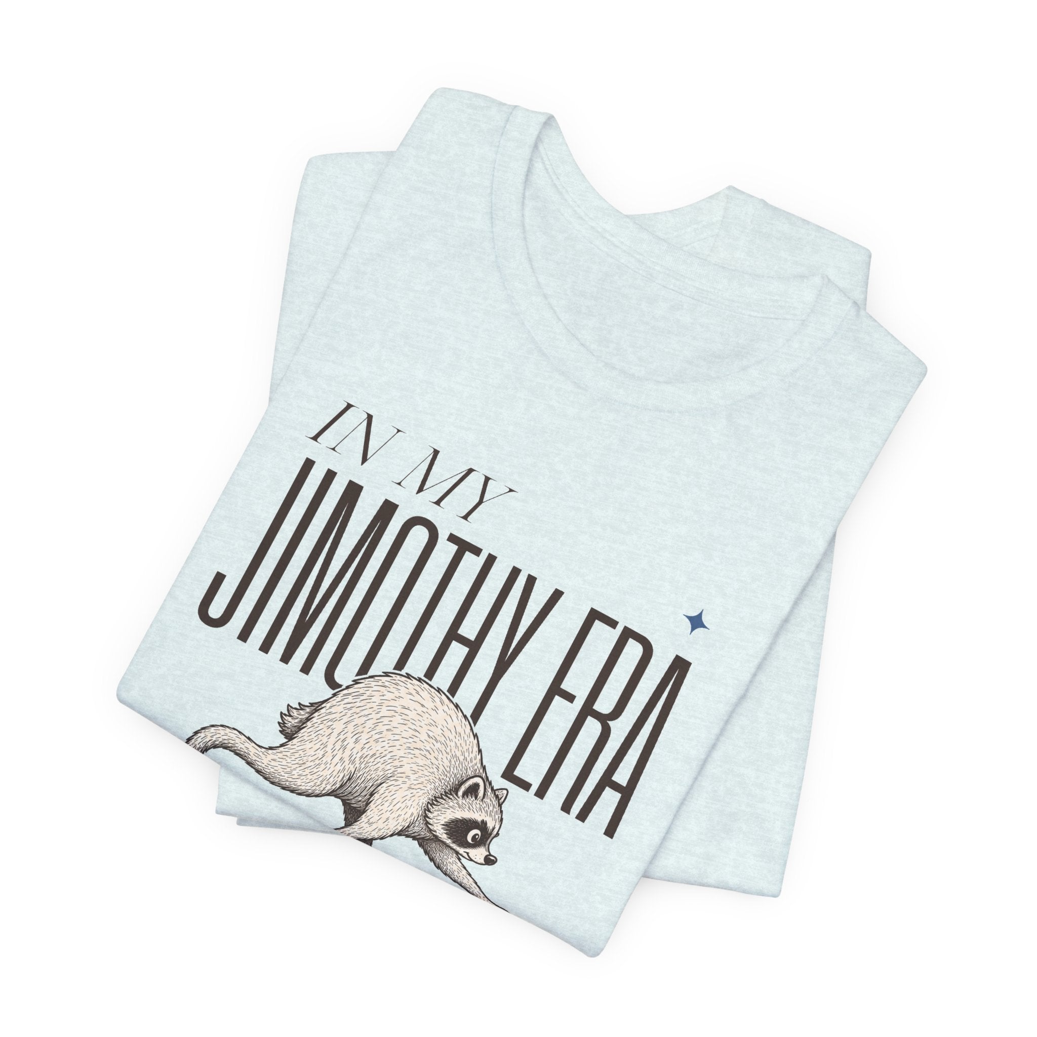 Unisex Multi-Color — 'In My Jimothy Era' Graphic Tee