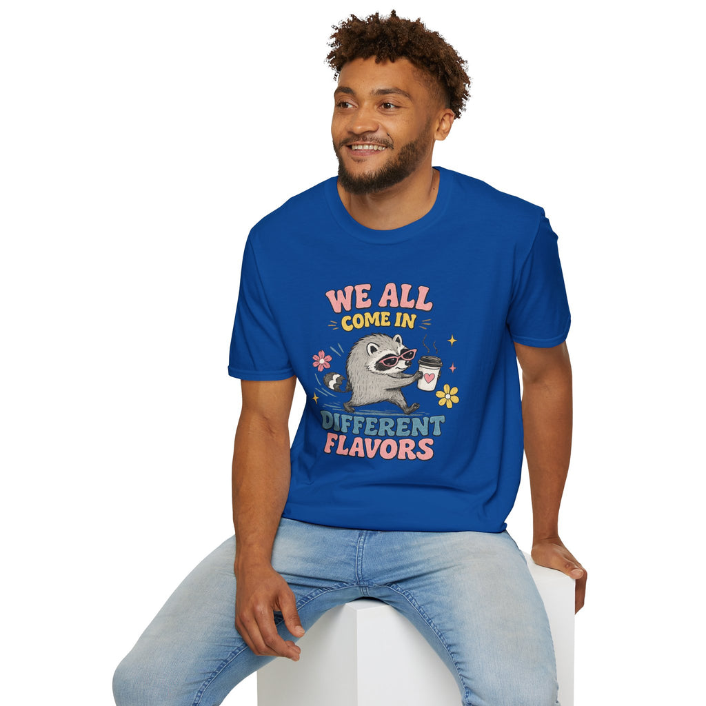 T-Shirt — "We All Come In Different Flavors" Design #4