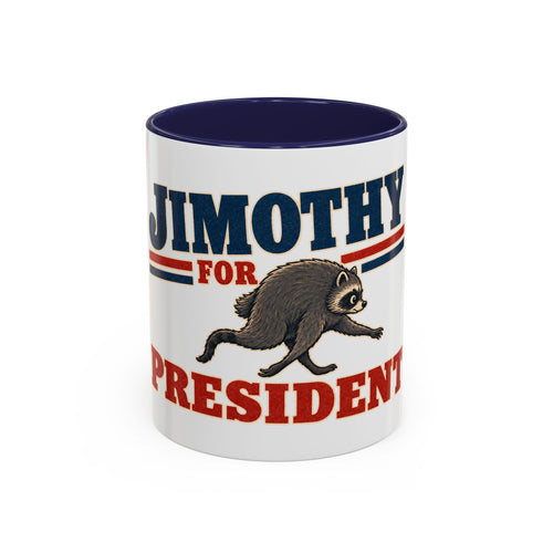 Coffee Mug — 'Jimothy for President'