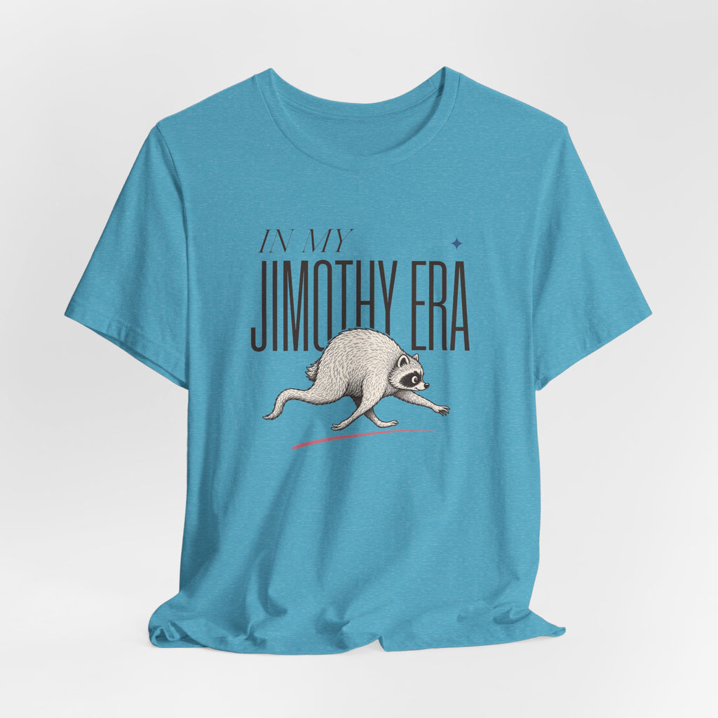 Unisex Multi-Color — 'In My Jimothy Era' Graphic Tee