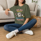 T-Shirt — "We All Come In Different Flavors" Design #4