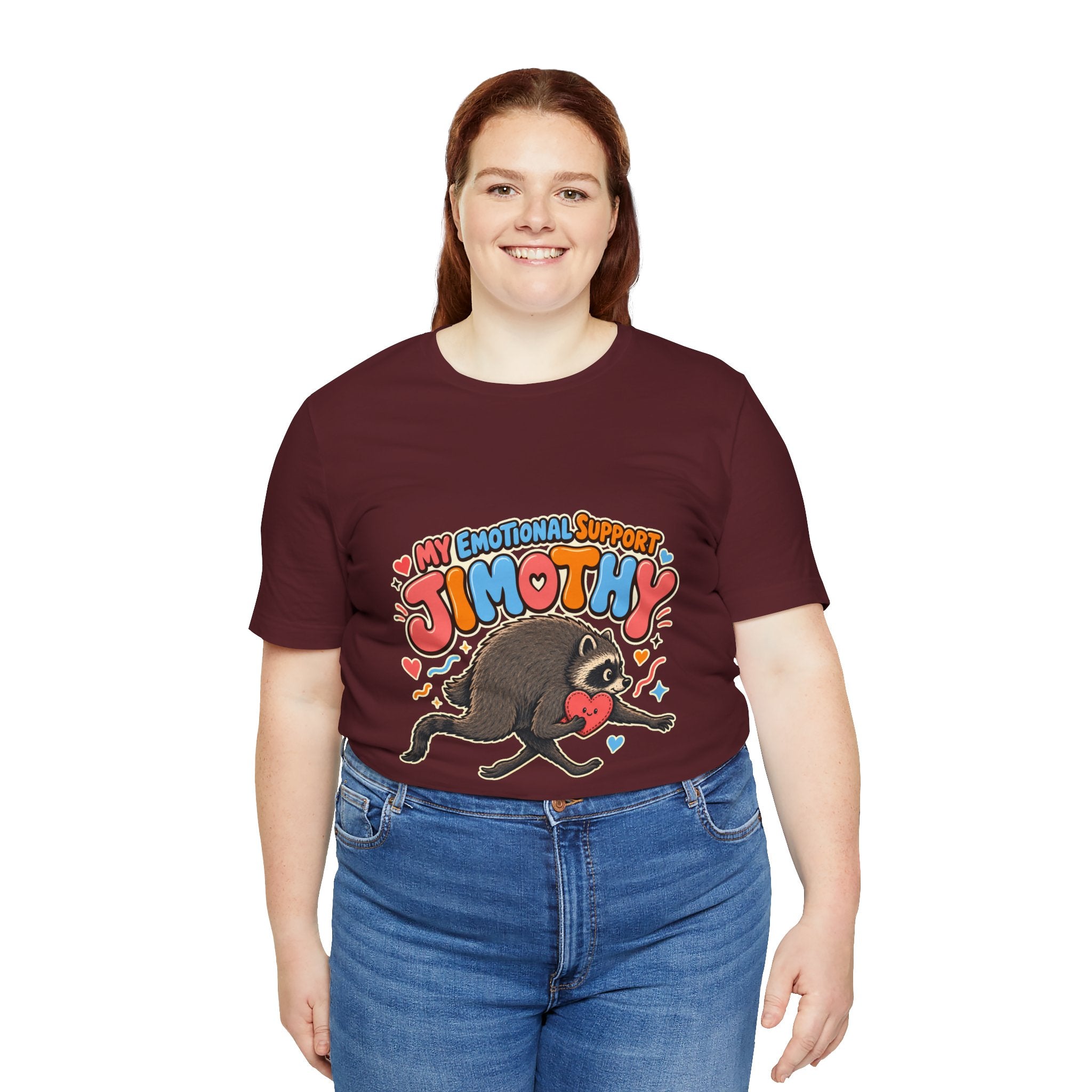 My Emotional Support Jimothy T-Shirt — Unisex Multi Colors