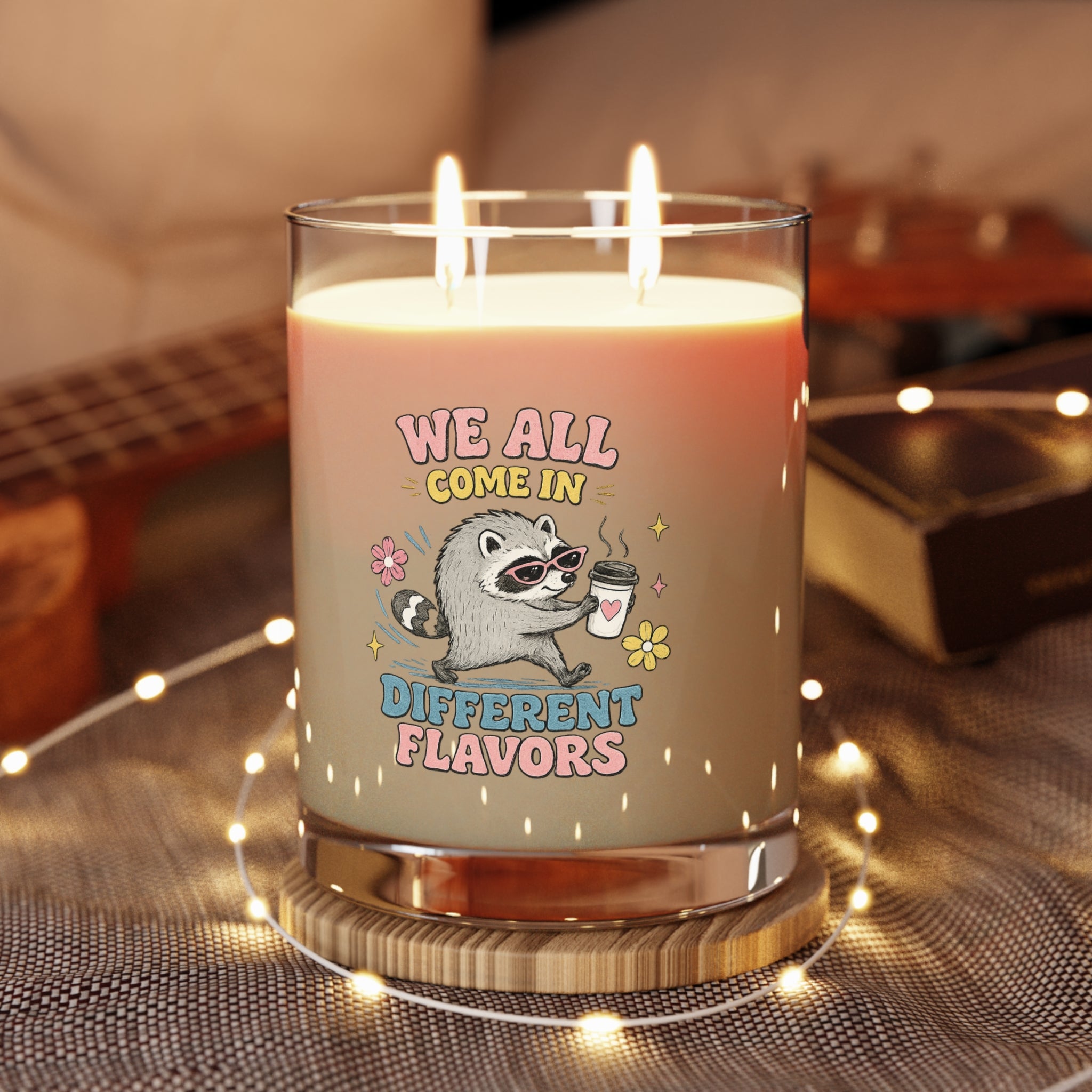 We All Come In Different Flavors 11oz Scented Candle Design #4