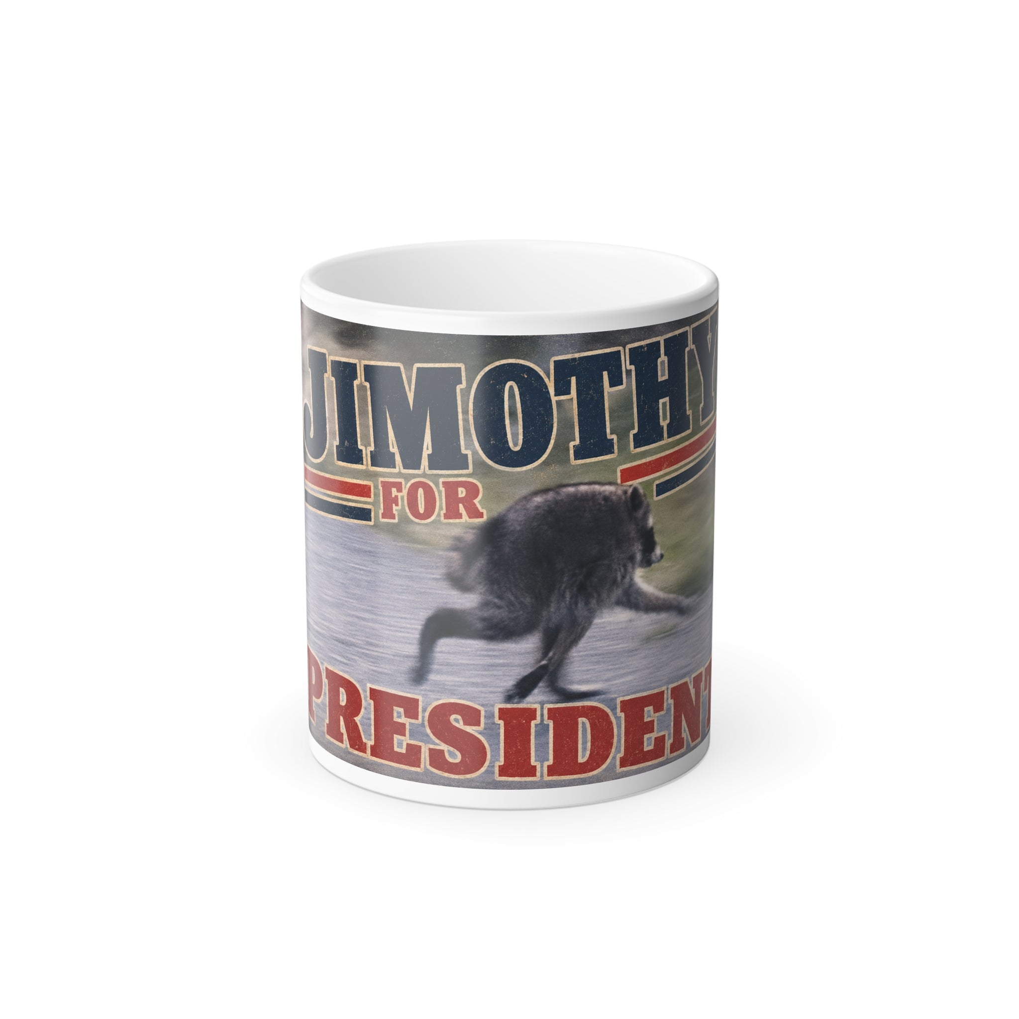 Color Morphing Mug — 'Jimothy for President' Funny Coffee Cup (11 oz)