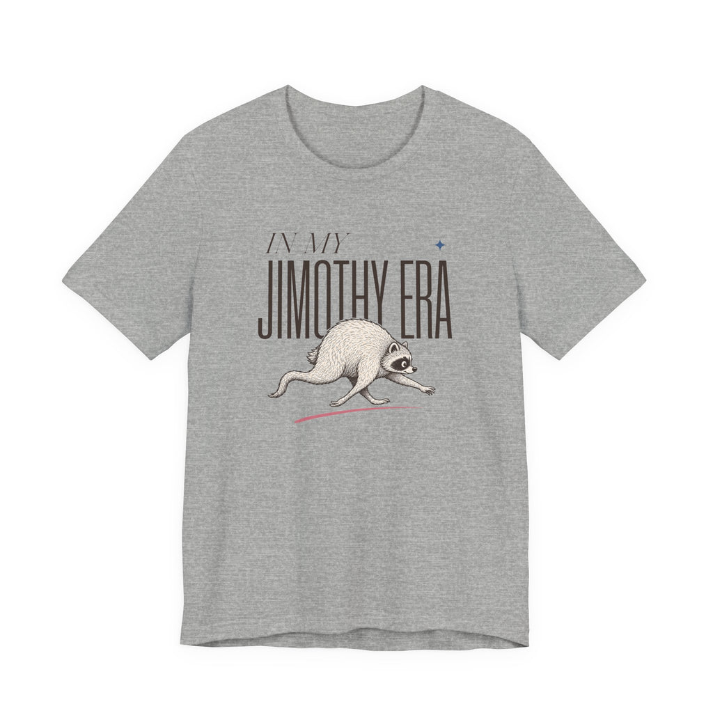 Unisex Multi-Color — 'In My Jimothy Era' Graphic Tee