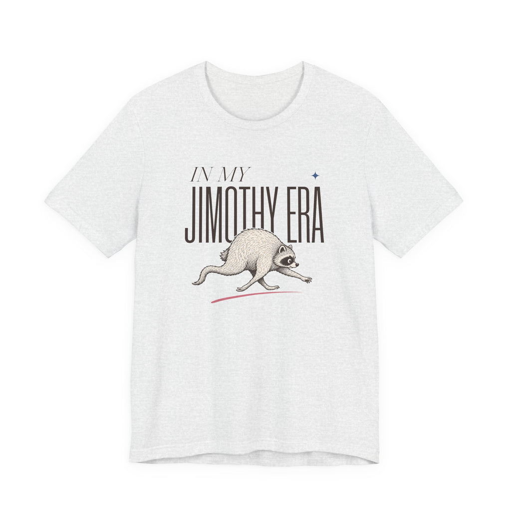 Unisex Multi-Color — 'In My Jimothy Era' Graphic Tee
