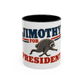Coffee Mug — 'Jimothy for President'