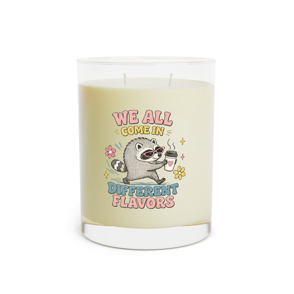 We All Come In Different Flavors 11oz Scented Candle Design #4