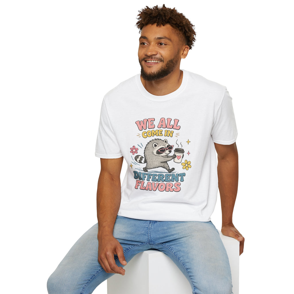 T-Shirt — "We All Come In Different Flavors" Design #4