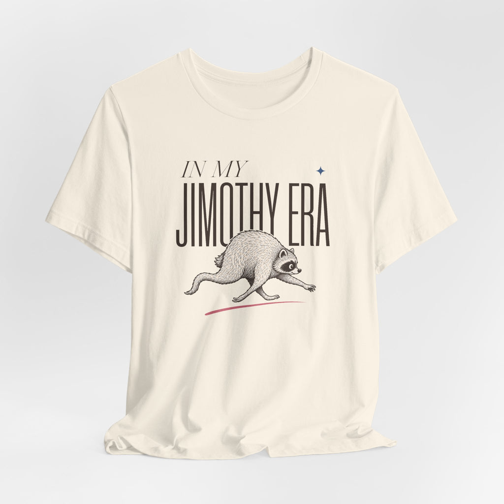 Unisex Multi-Color — 'In My Jimothy Era' Graphic Tee