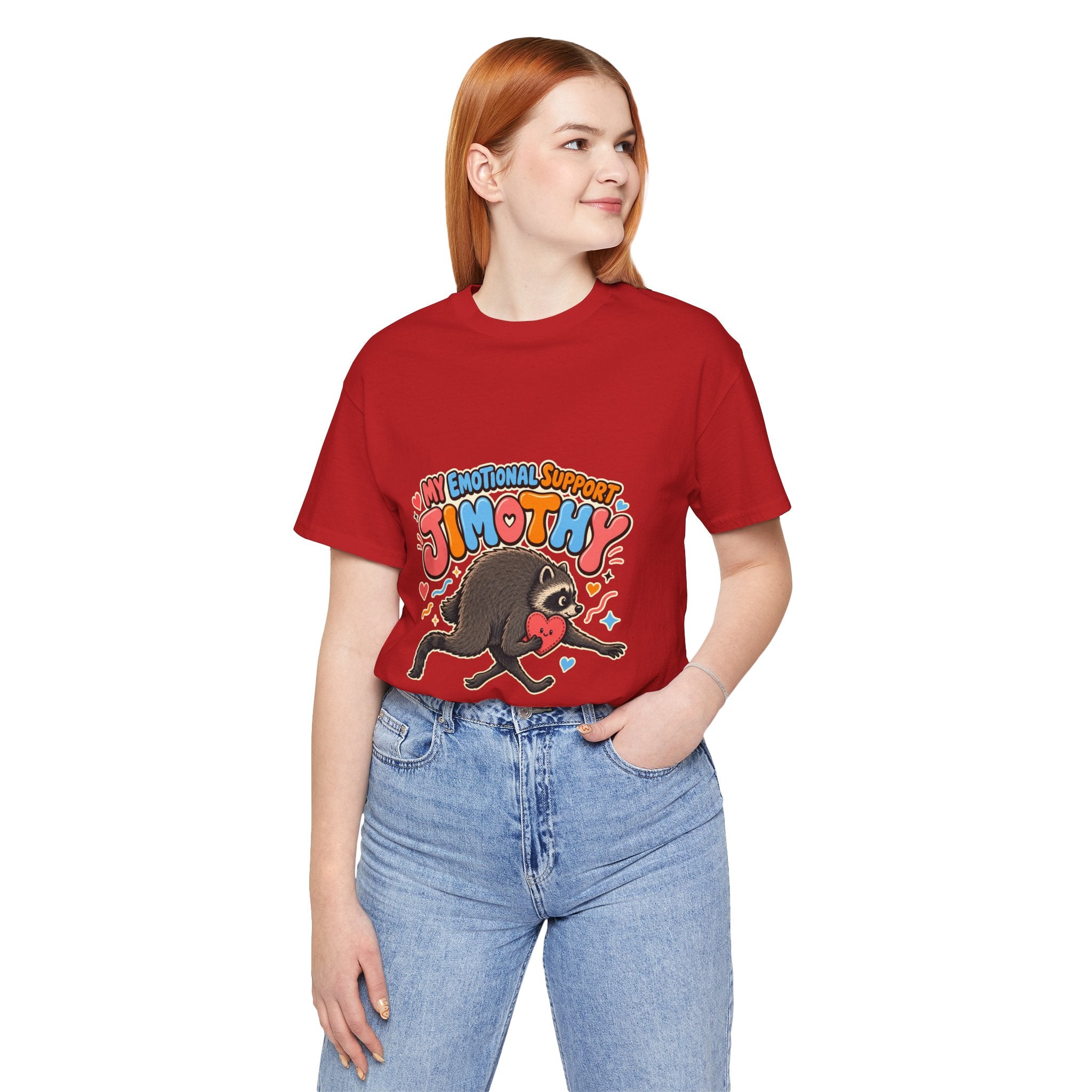 My Emotional Support Jimothy T-Shirt — Unisex Multi Colors