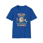 T-Shirt — "We All Come In Different Flavors" Design #4