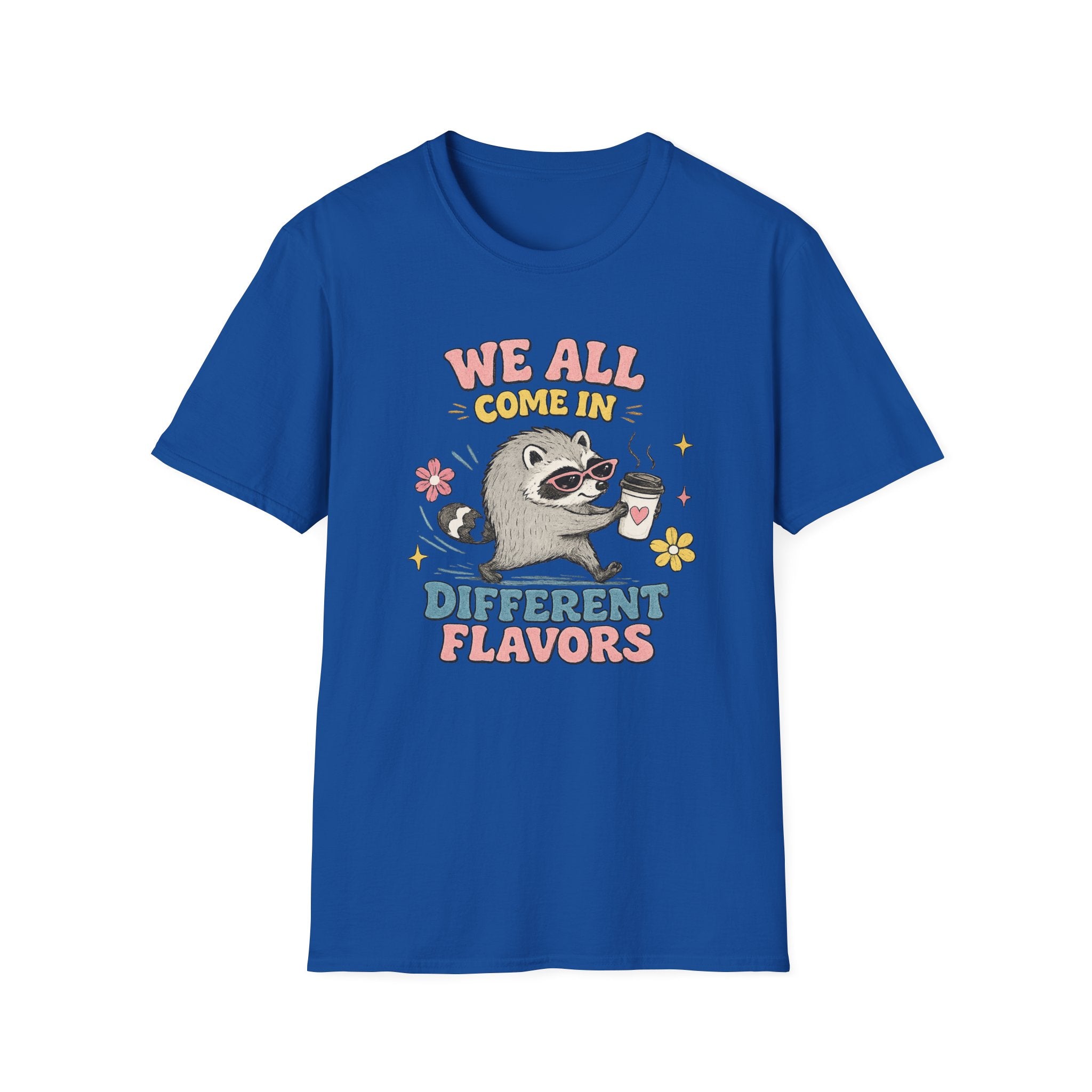 T-Shirt — "We All Come In Different Flavors" Design #4