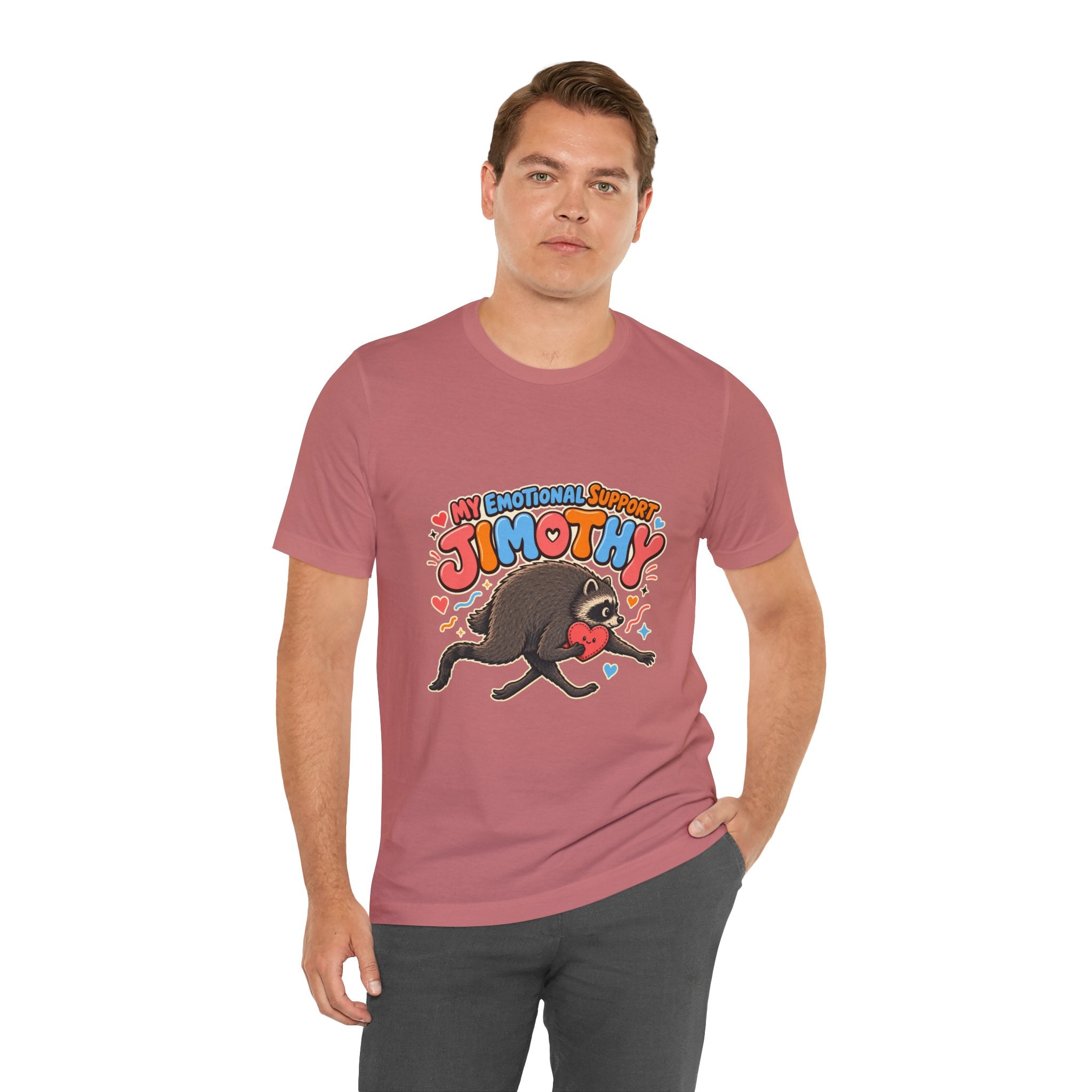 My Emotional Support Jimothy T-Shirt — Unisex Multi Colors