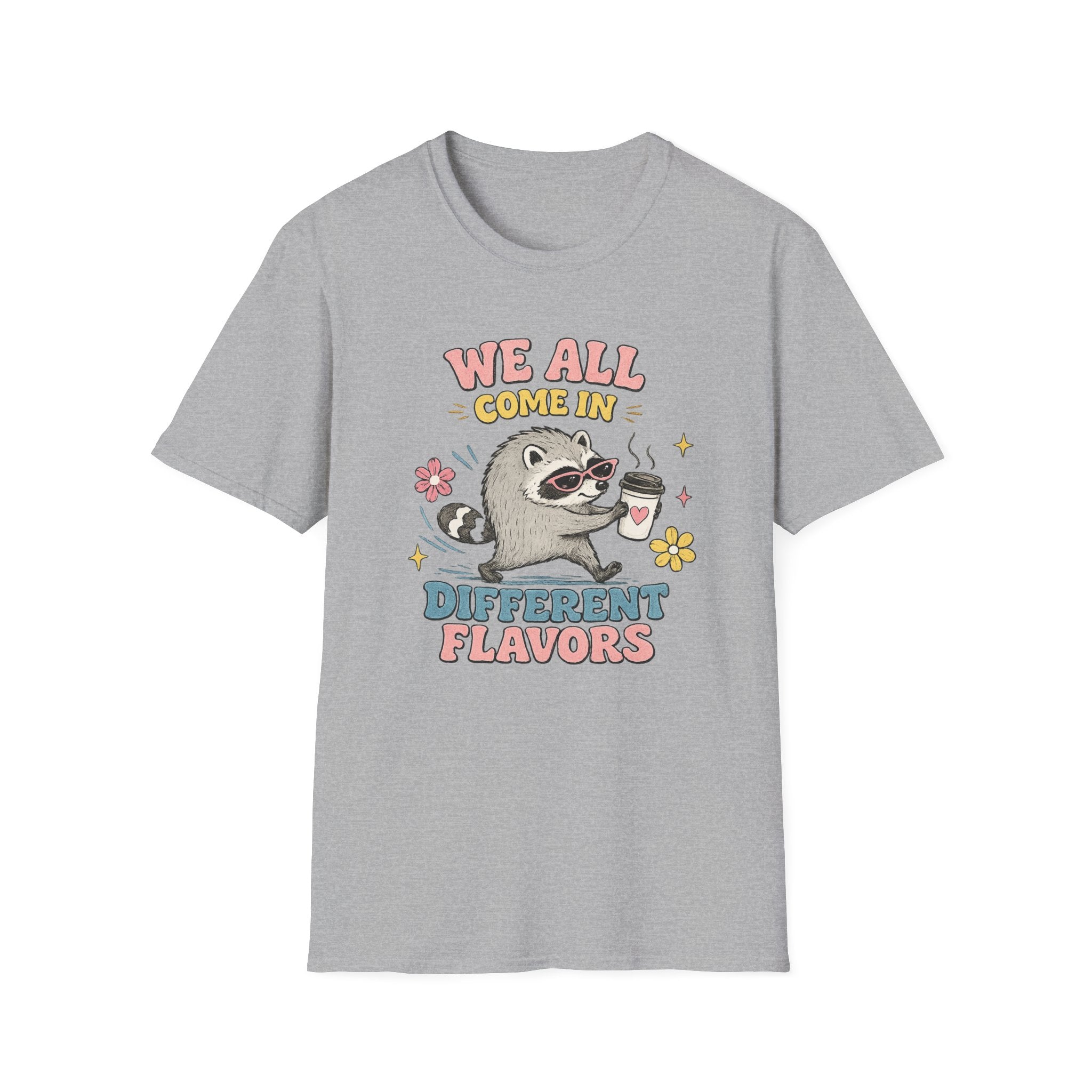 T-Shirt — "We All Come In Different Flavors" Design #4