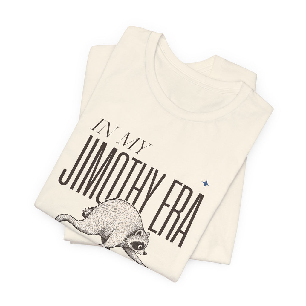 Unisex Multi-Color — 'In My Jimothy Era' Graphic Tee