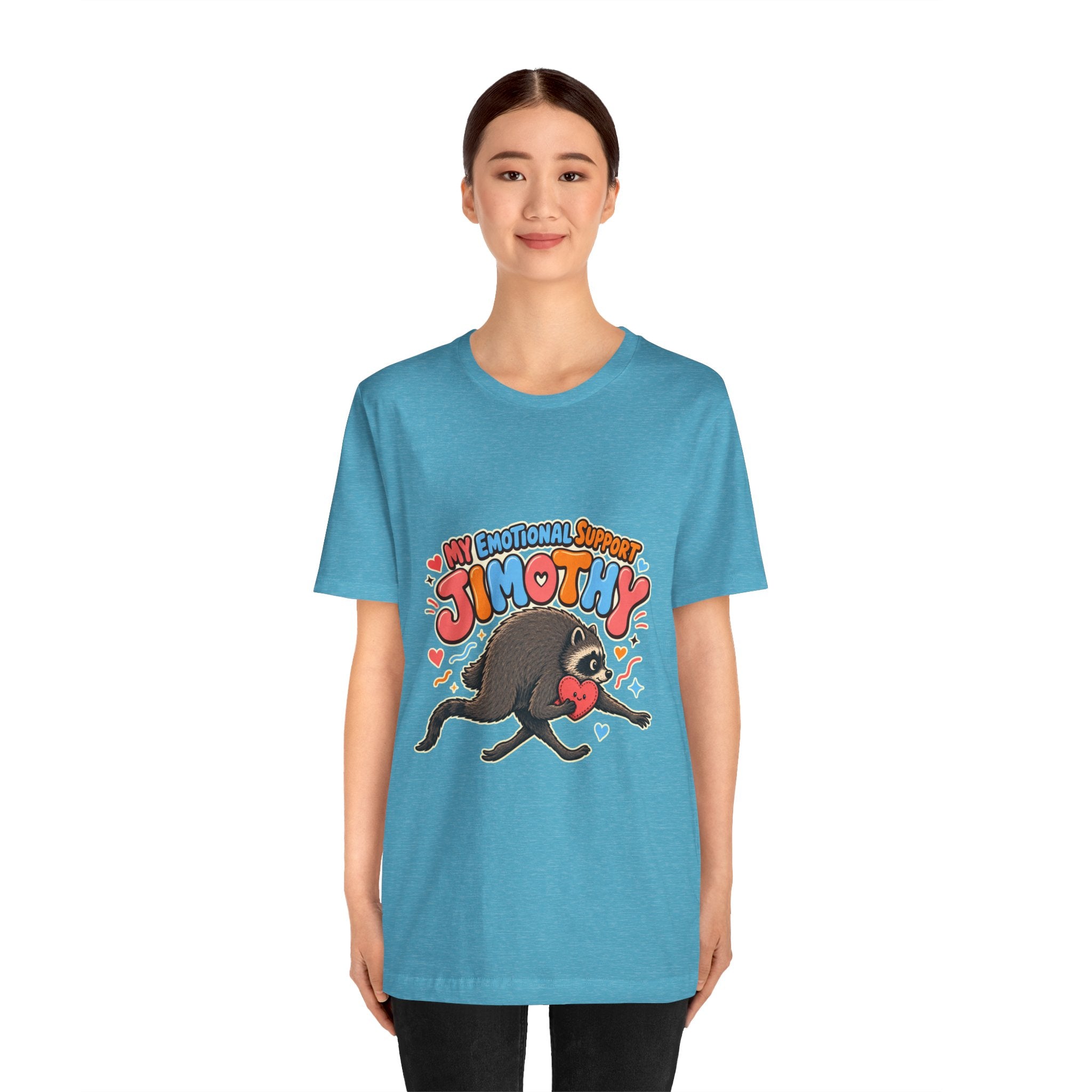 My Emotional Support Jimothy T-Shirt — Unisex Multi Colors