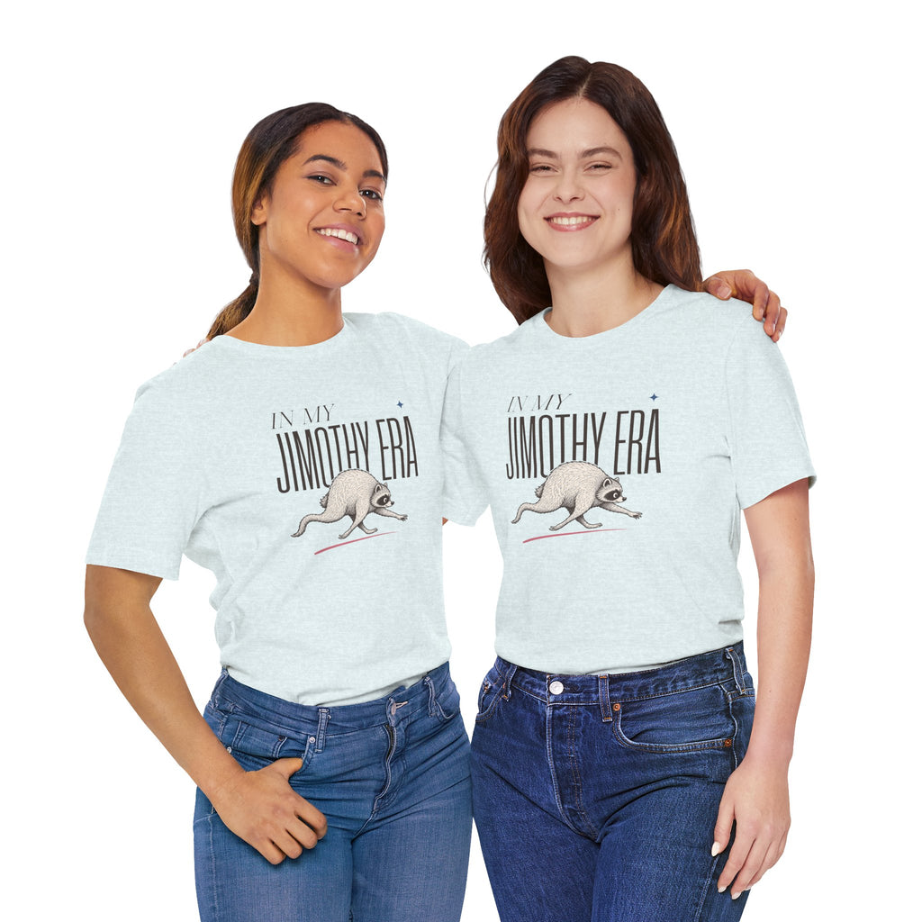 Unisex Multi-Color — 'In My Jimothy Era' Graphic Tee