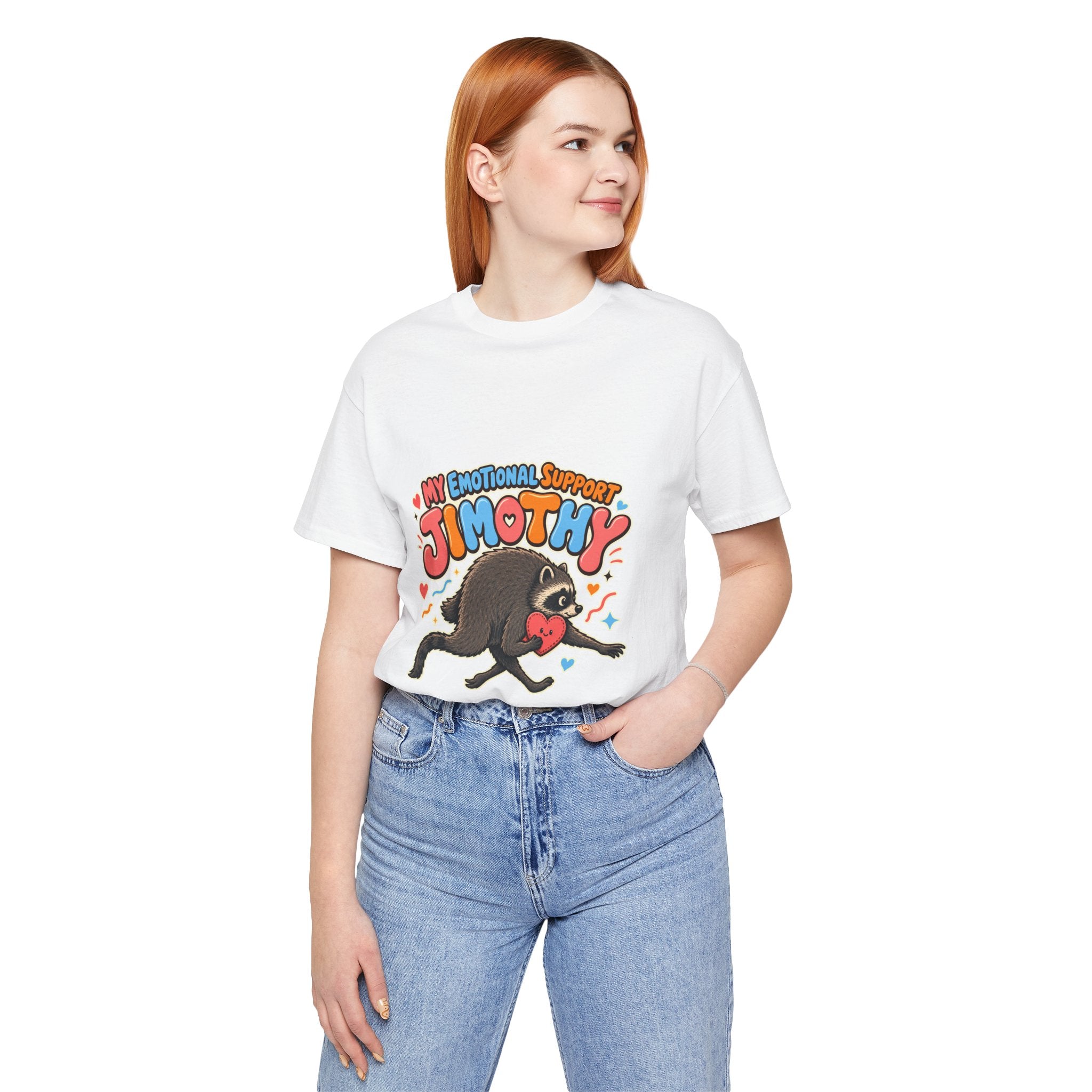 My Emotional Support Jimothy T-Shirt — Unisex Multi Colors