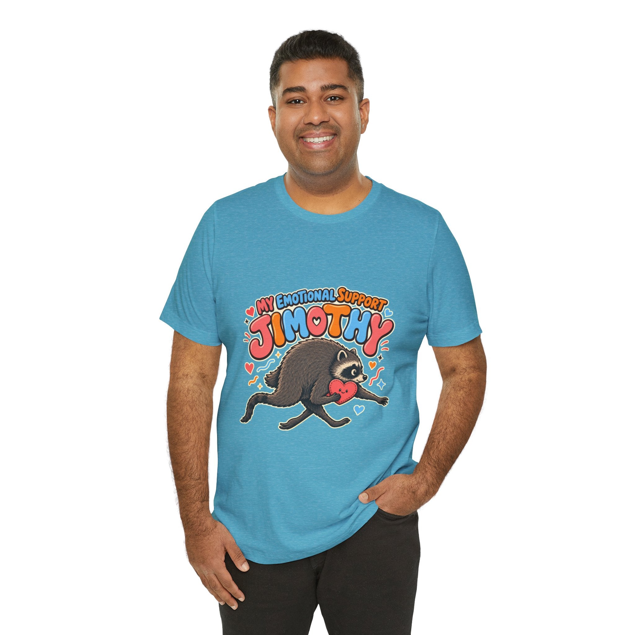 My Emotional Support Jimothy T-Shirt — Unisex Multi Colors