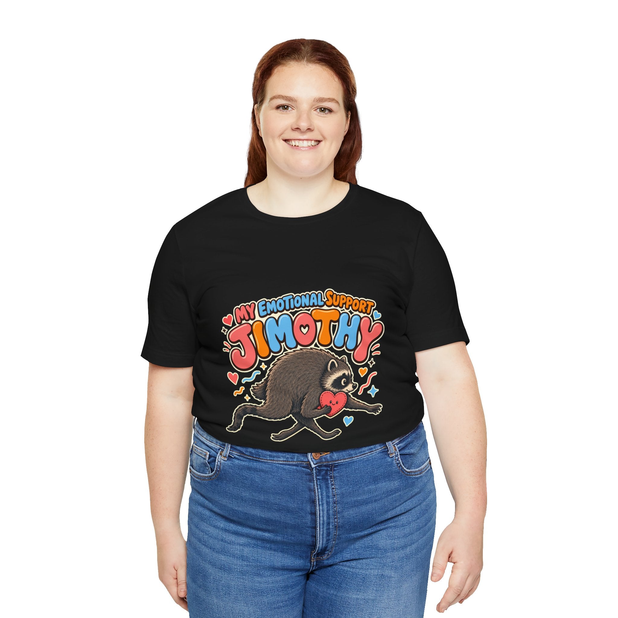 My Emotional Support Jimothy T-Shirt — Unisex Multi Colors