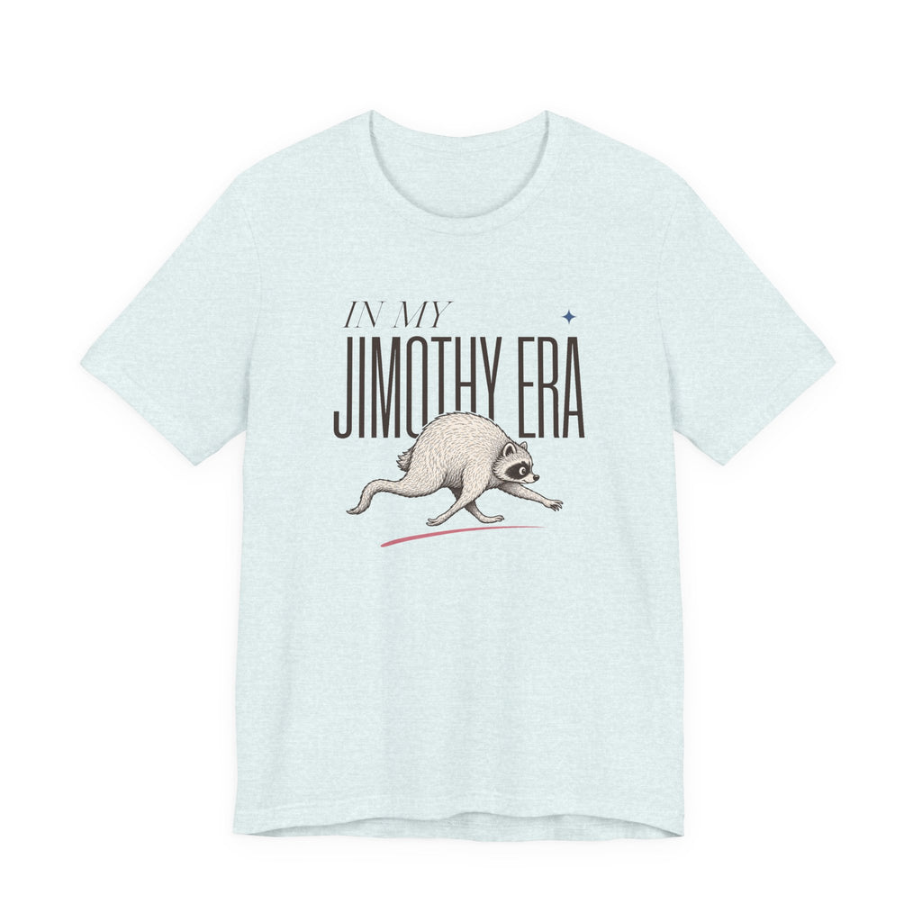 Unisex Multi-Color — 'In My Jimothy Era' Graphic Tee