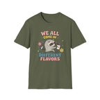 T-Shirt — "We All Come In Different Flavors" Design #4