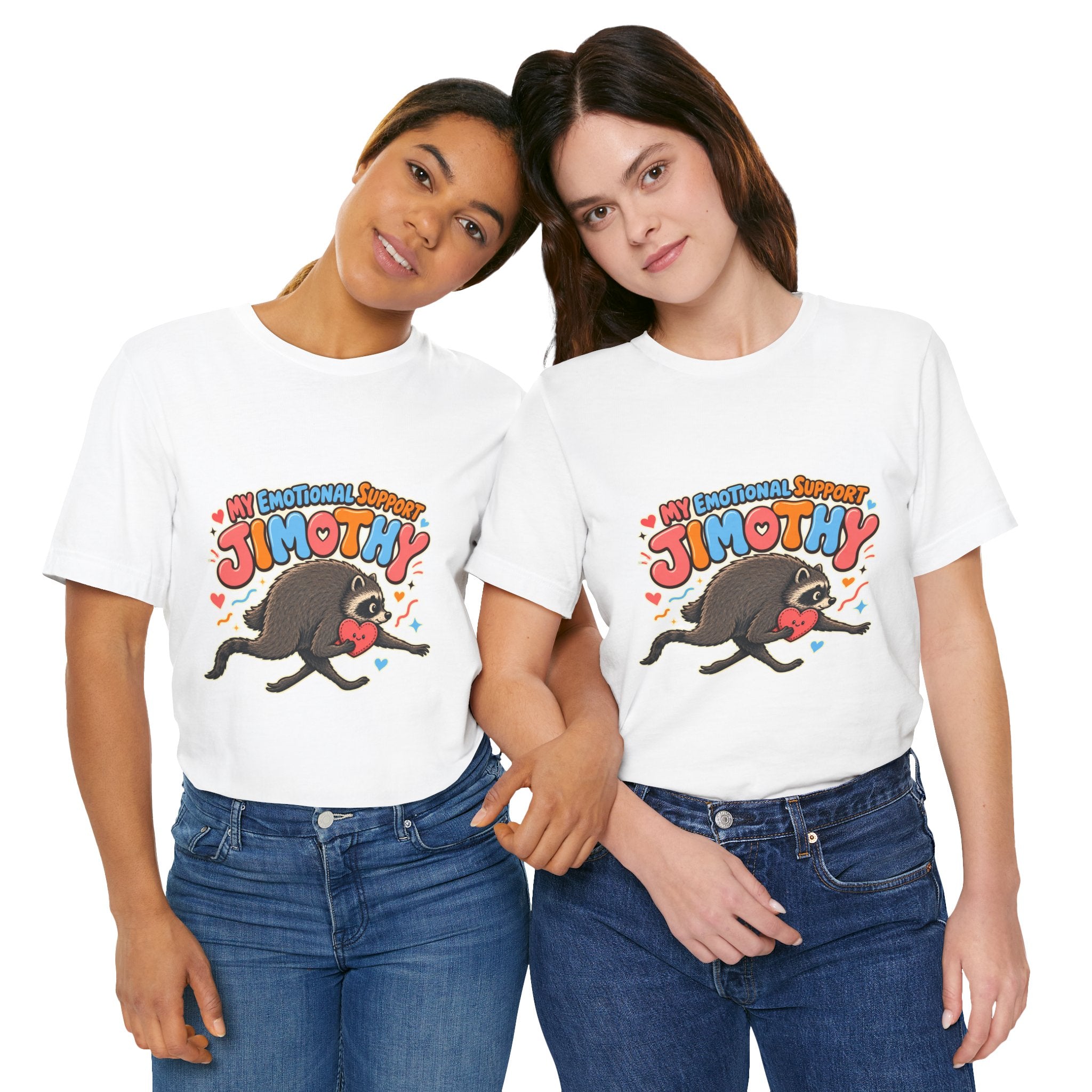 My Emotional Support Jimothy T-Shirt — Unisex Multi Colors