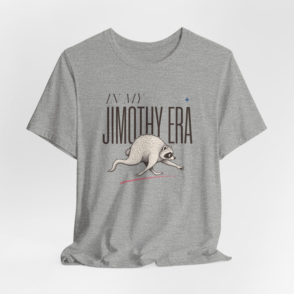 Unisex Multi-Color — 'In My Jimothy Era' Graphic Tee