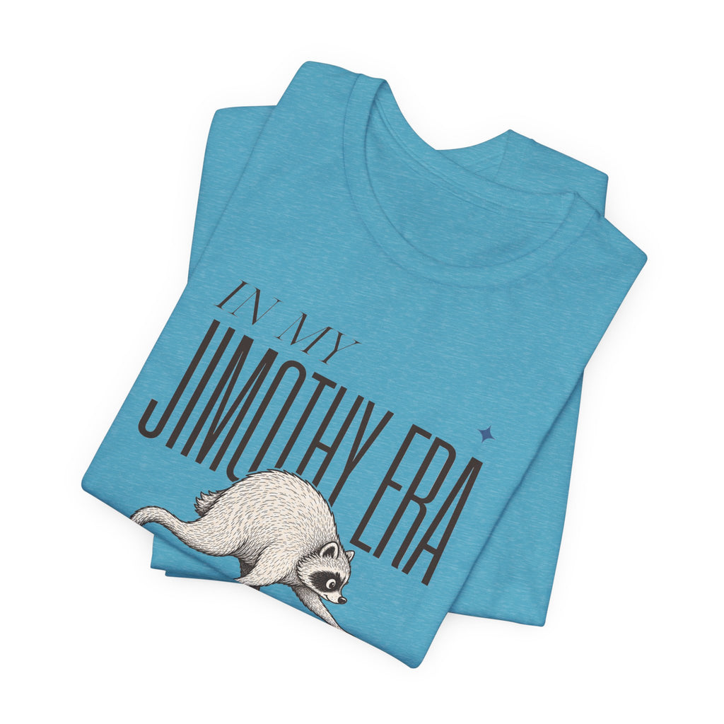 Unisex Multi-Color — 'In My Jimothy Era' Graphic Tee