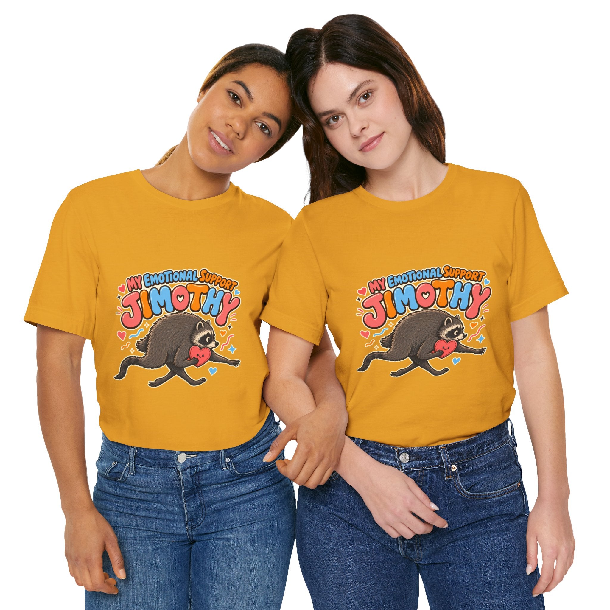 My Emotional Support Jimothy T-Shirt — Unisex Multi Colors