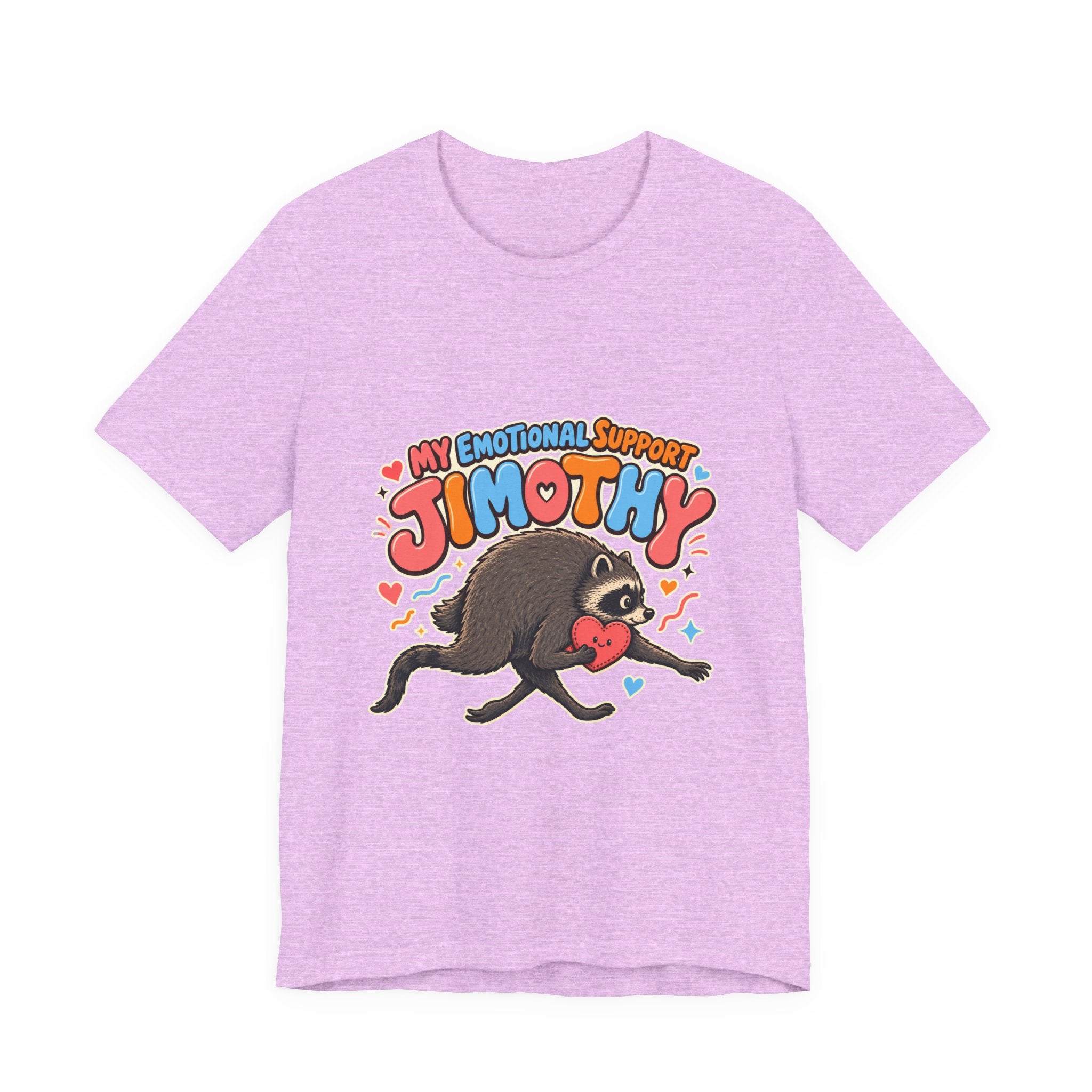 Unisex Multi Colors - My Emotional Support Jimothy T-Shirt