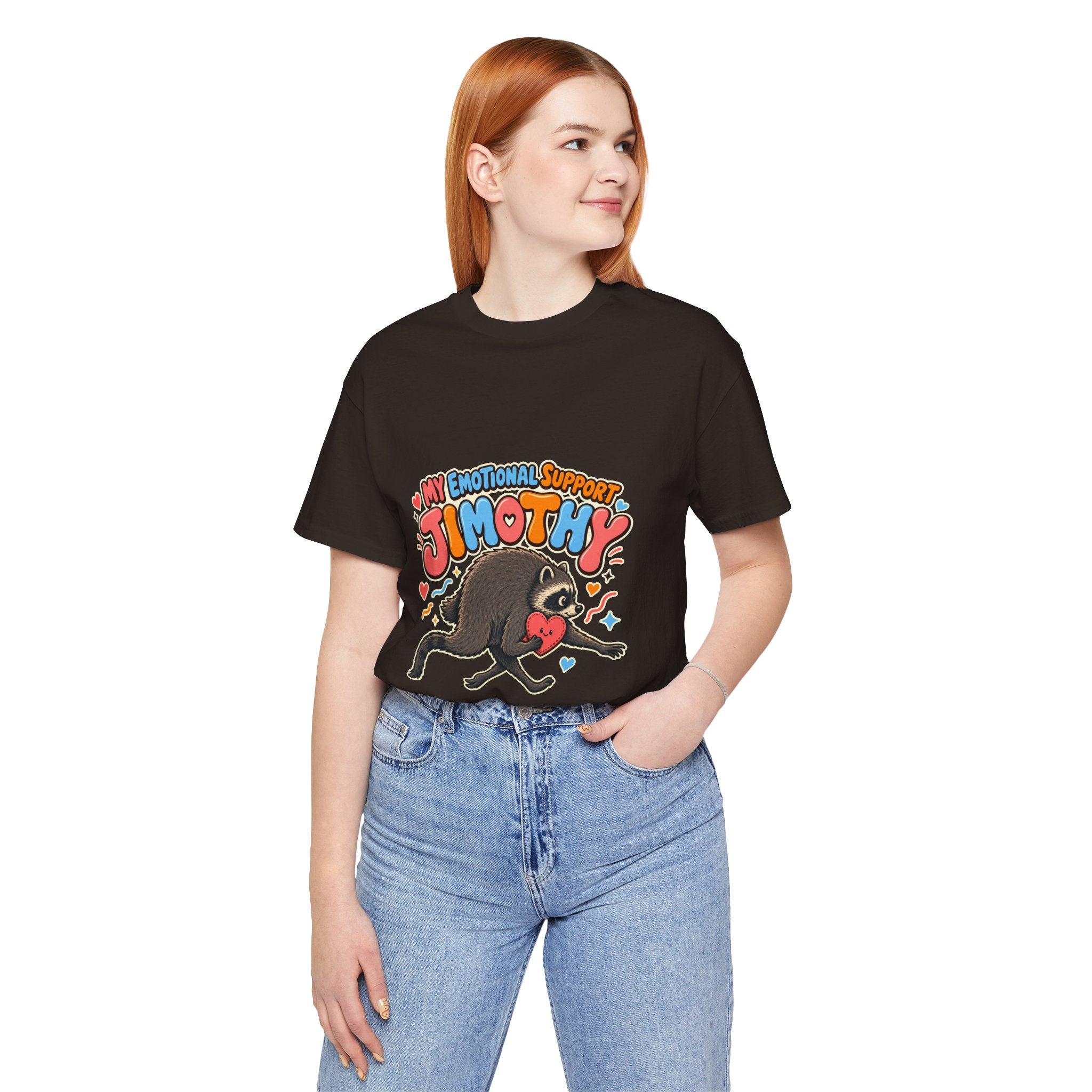 My Emotional Support Jimothy T-Shirt — Unisex Multi Colors